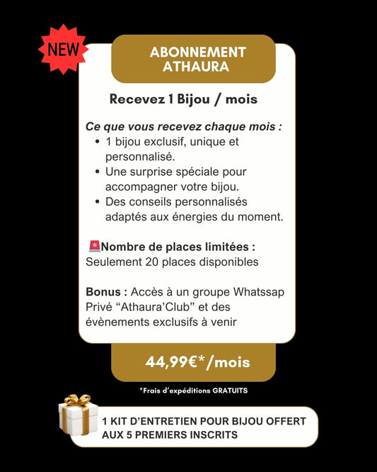 Abonnement ATHAURA : Recevez un bijou unique chaque mois